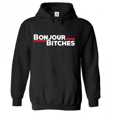 Bonjour Bitches Funny Unisex Kids and Adults Pullover Hooded Sweatshirt